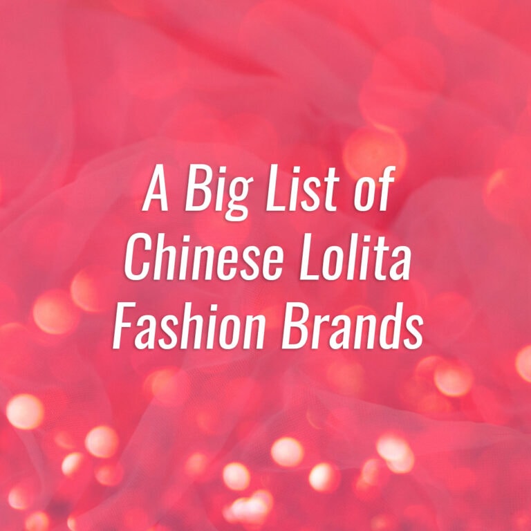 A Big List of Chinese Lolita Fashion Brands.